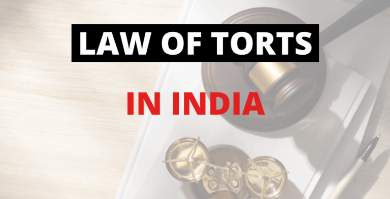 law-of-torts-in-india-a-basic-overview